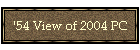 '54 View of 2004 PC