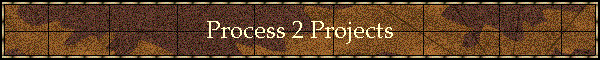 Process 2 Projects